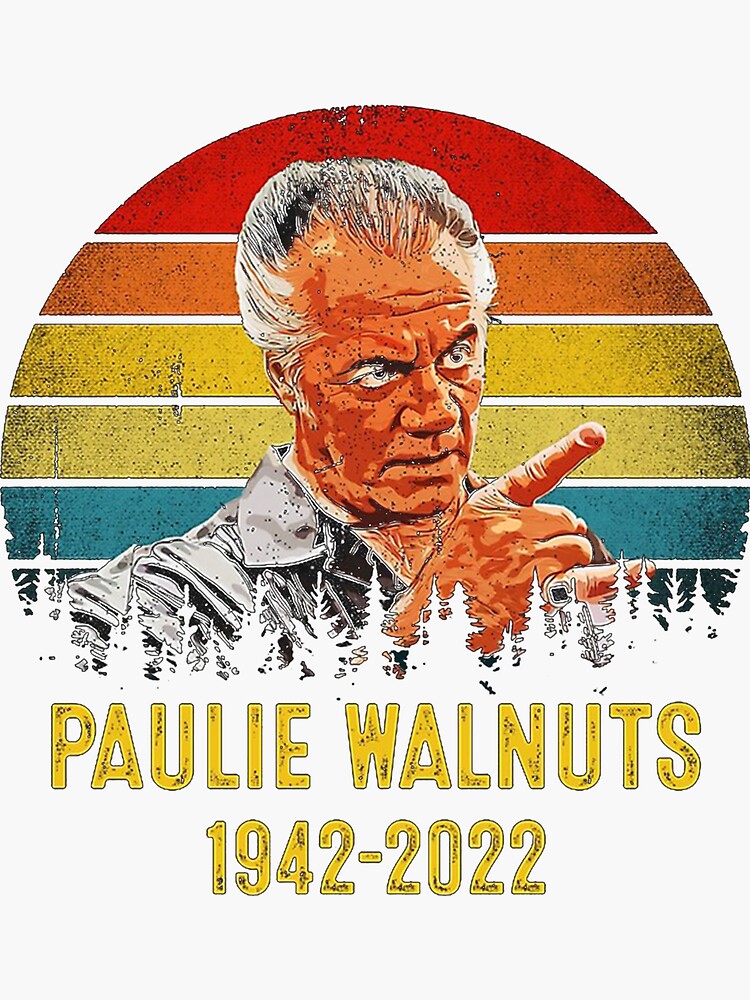 "PAULIE WALNUTS GUALTIERI" Sticker for Sale by kawamurakeiichi Redbubble