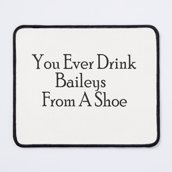 Item preview, Old Gregg - You Ever Drink Baileys From A Show  designed and sold by AdOmar.