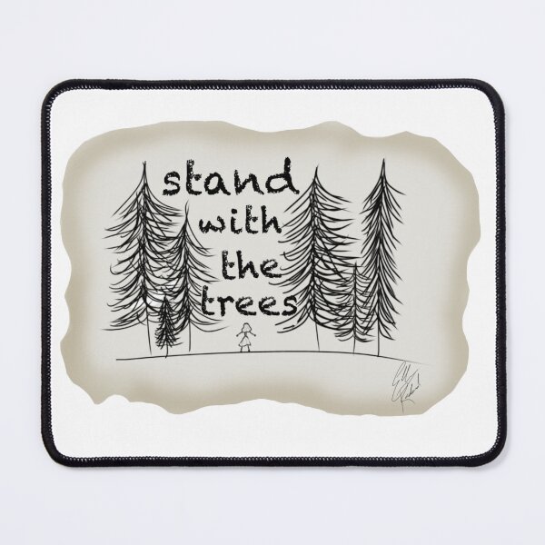 Item preview, Stand with the Trees designed and sold by Musiclovingmk.