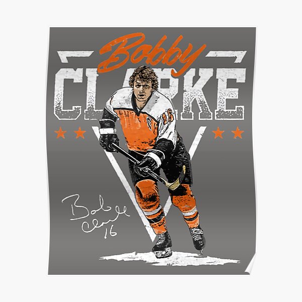 Bobby Clarke Philadelphia Flyers Broad Street Bullies Poster