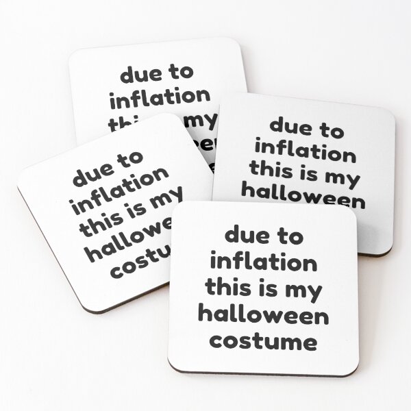 Item preview, Due To Inflation This Is My Halloween Costume. Funny Simple Halloween Costume Idea designed and sold by That Cheeky Tee.