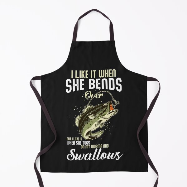 Item preview, I Like It When She Bends Over But I Love It Fishing For Men designed and sold by TaraxDoolittle.
