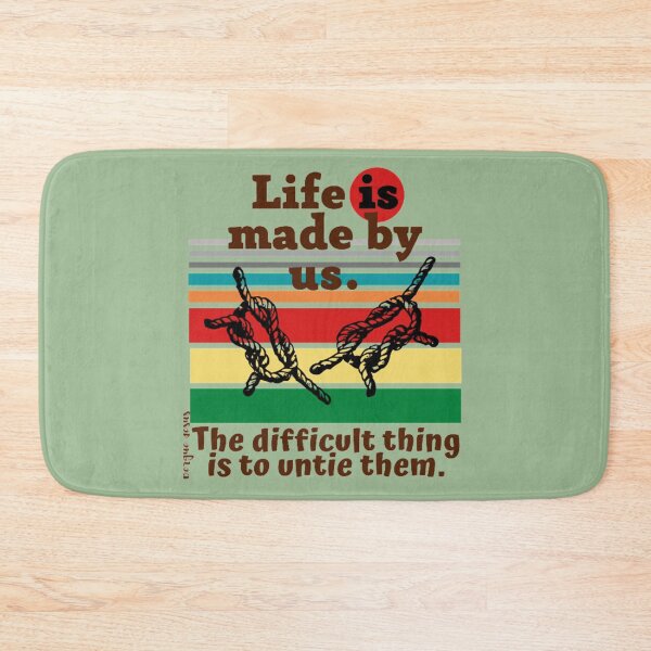 Item preview, Life is made by us. The difficult thing is to untie them. designed and sold by CSJ7.