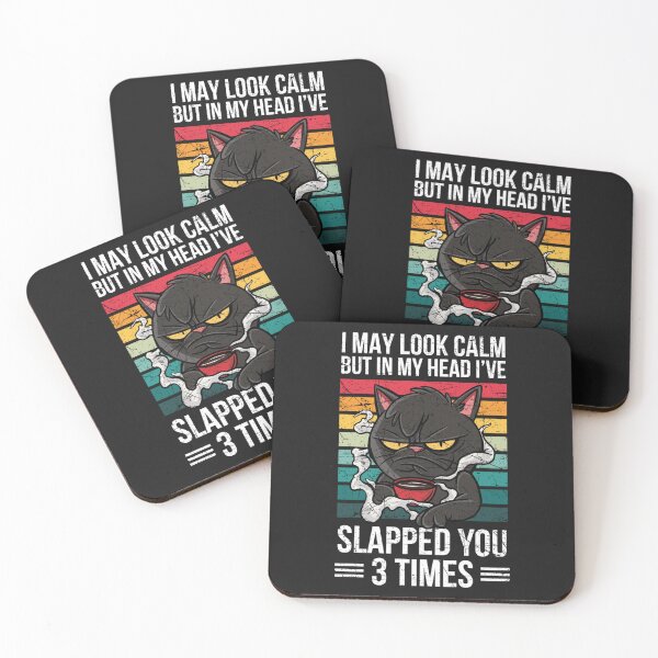 Item preview, I May Look Calm But In My Head I've Slapped You Three Times designed and sold by TaraxDoolittle.