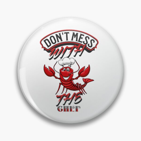 Item preview, don't mess with the chef,don't mess with the chef enough designed and sold by H-ALPHA.