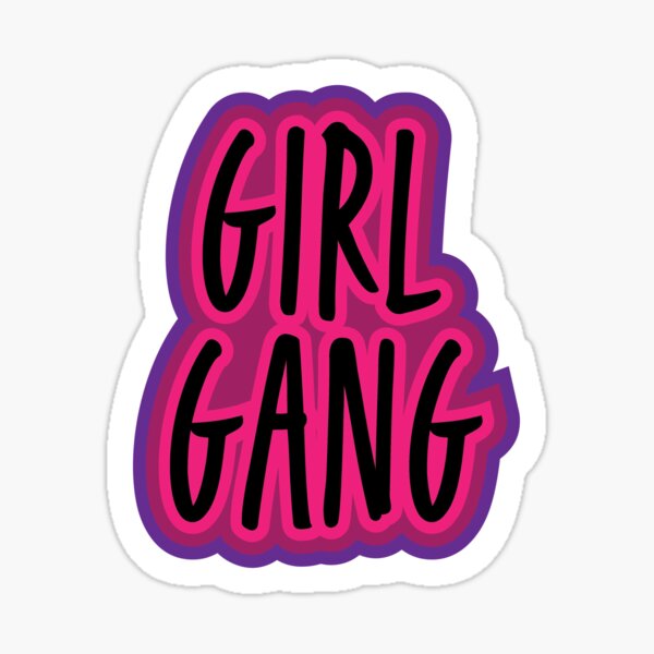 "Girl Gang" Sticker for Sale by KatLange Redbubble