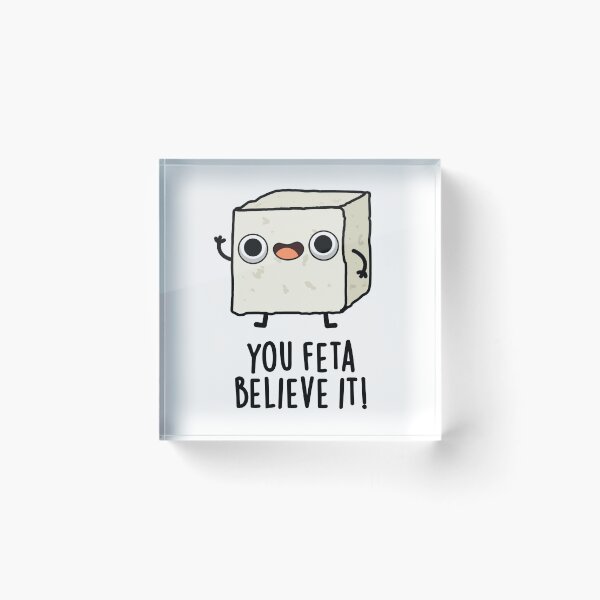 Item preview, You Feta Believe It Funny Cheese Puns  designed and sold by punnybone.
