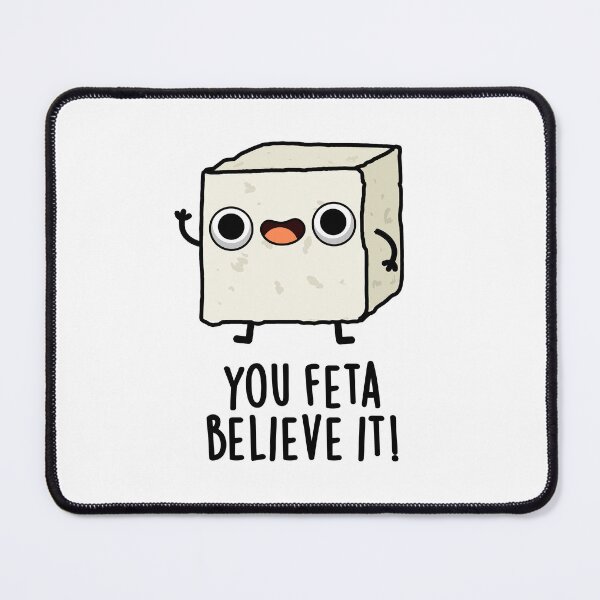 Item preview, You Feta Believe It Funny Cheese Puns designed and sold by punnybone.