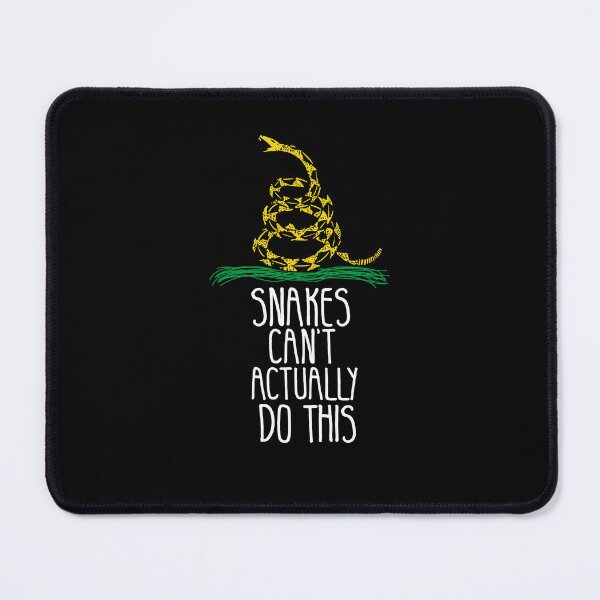 Item preview, snakes can't actually do this,snakes ,can't, actually ,do,  this designed and sold by CHOOSEYOURS SHOP.