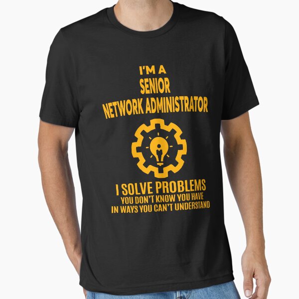 Item preview, SENIOR NETWORK ADMINISTRATOR - NICE DESIGN 2017 designed and sold by aaliyahlandon.