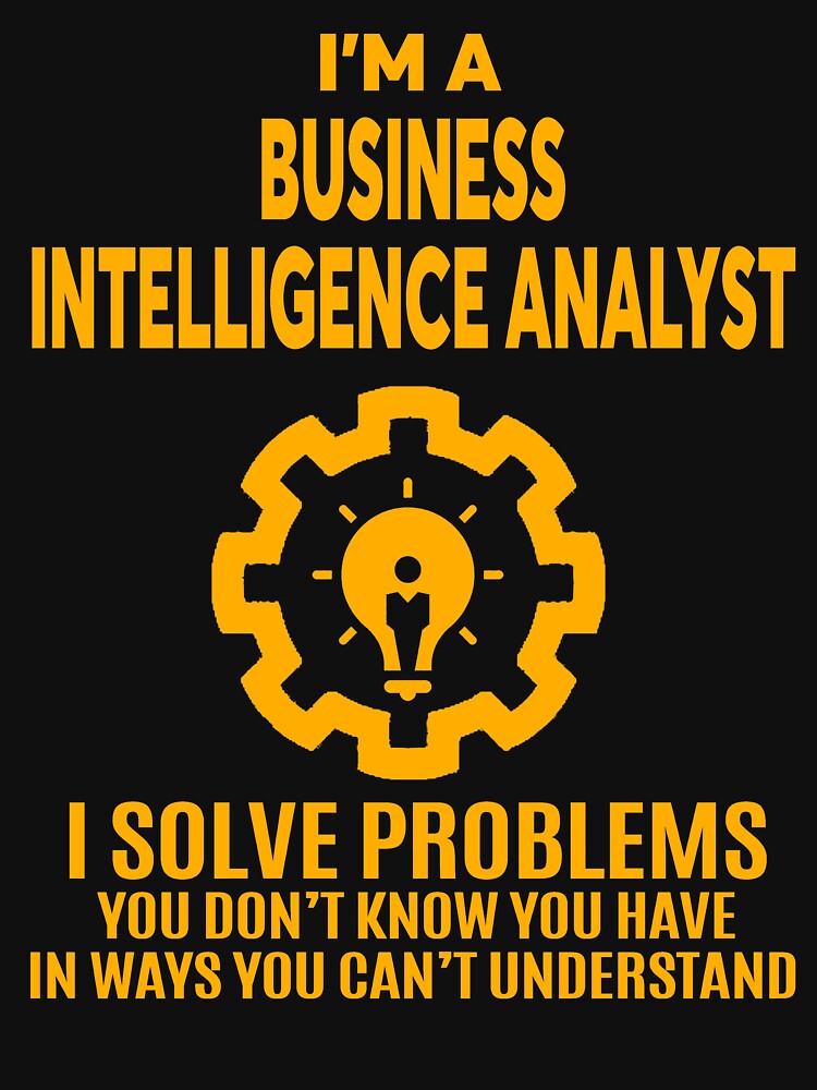 BUSINESS INTELLIGENCE ANALYST - NICE DESIGN 2017 by aaliyahlandon