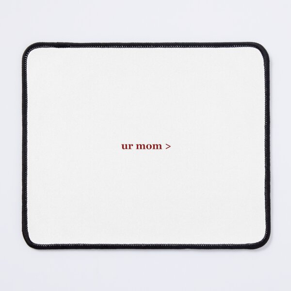 Item preview, Ur mom designed and sold by ThePureAudacity.
