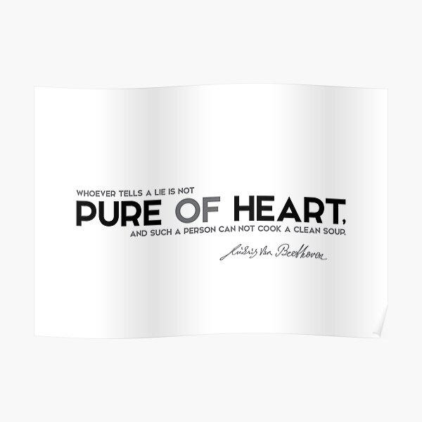 pure of heart - beethoven Poster