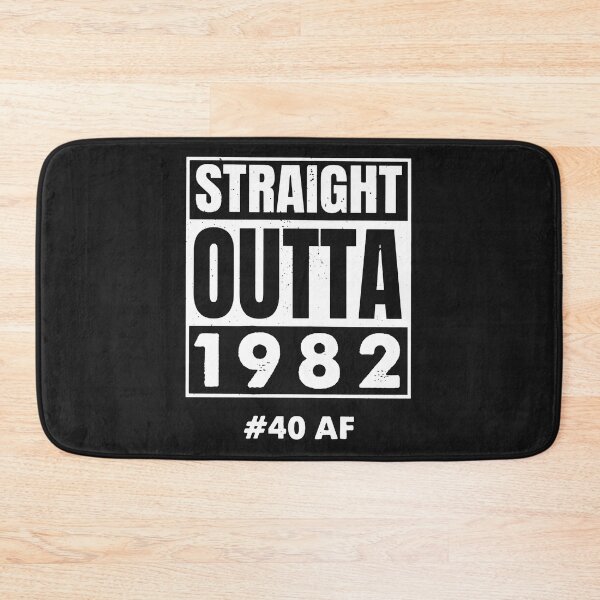 Item preview, Straight Outta 1982 40 AF 40 years 40th Birthday designed and sold by TaraxDoolittle.