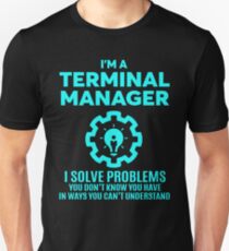 TERMINAL MANAGER - NICE DESIGN 2017 Unisex T-Shirt