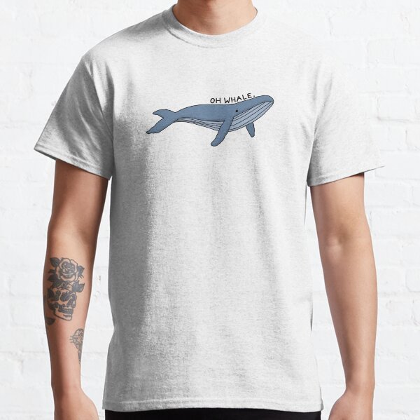 'Oh Whale.' Whale Illustration 1 Classic T-Shirt