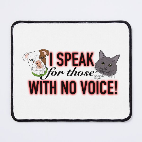 Item preview, I speak for those with no voice designed and sold by NaturallyNight.