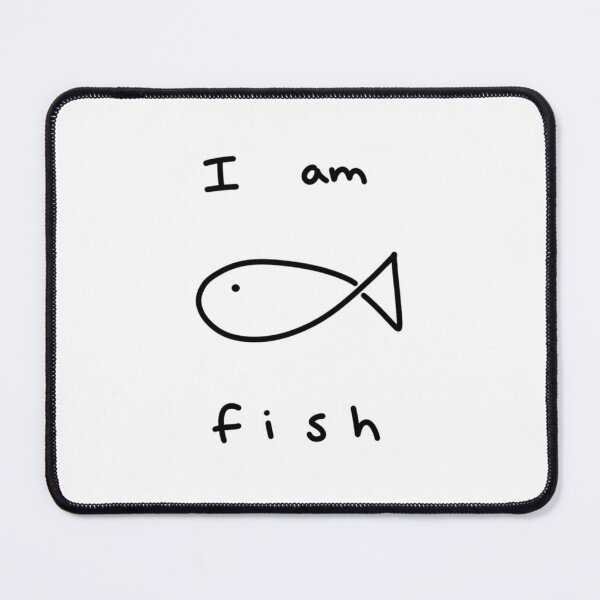 Item preview, I am fish designed and sold by SimpleScribbles.