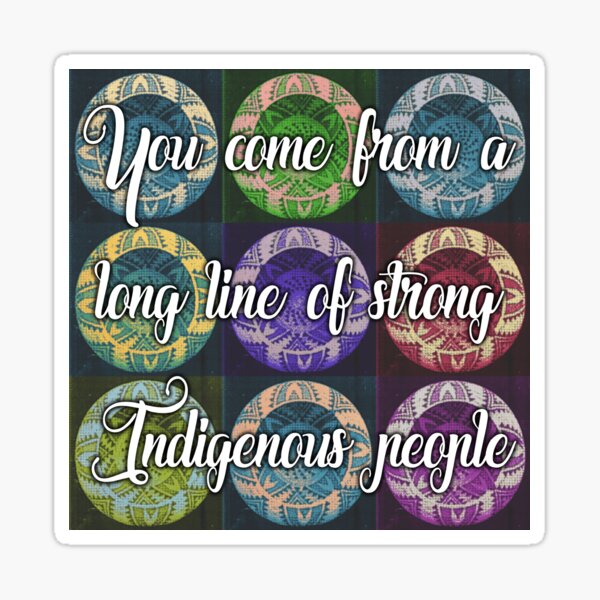 Strong Indigenous People Sticker For Sale By Moxieluv Redbubble