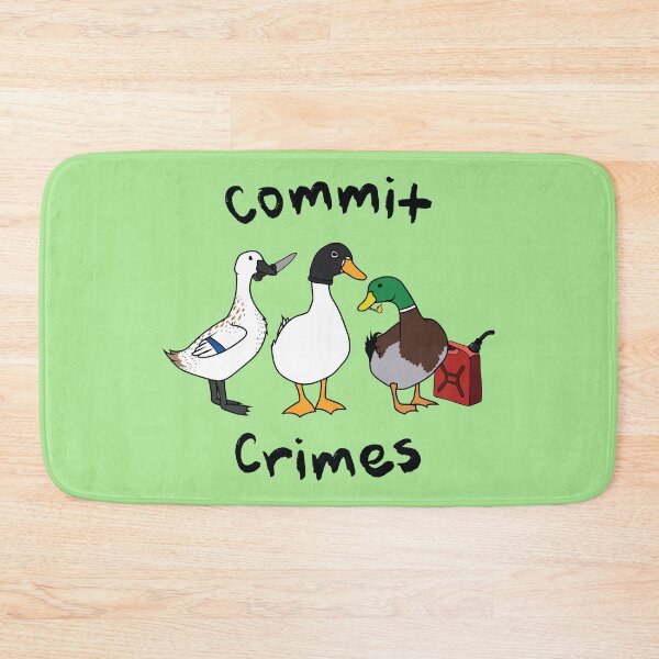 Item preview, " Commit Crimes " Funny Duck Design ( Black text version ) designed and sold by Neon-Wolf.