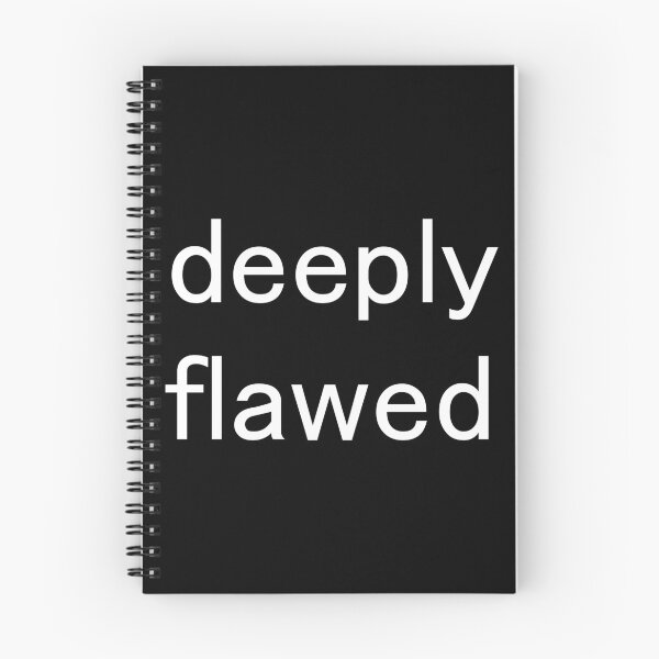 Item preview, "Deeply Flawed" designed and sold by BunchOfWords.