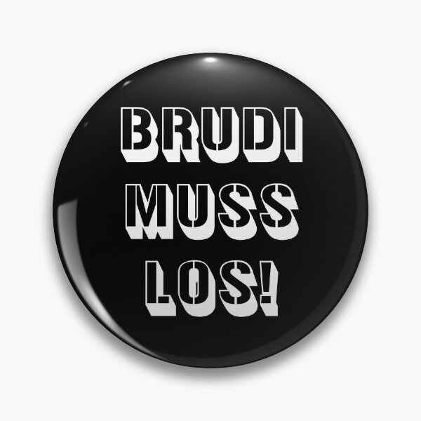Artikelvorschau, "Brudi muss los" entworfen und verkauft von BunchOfWords.