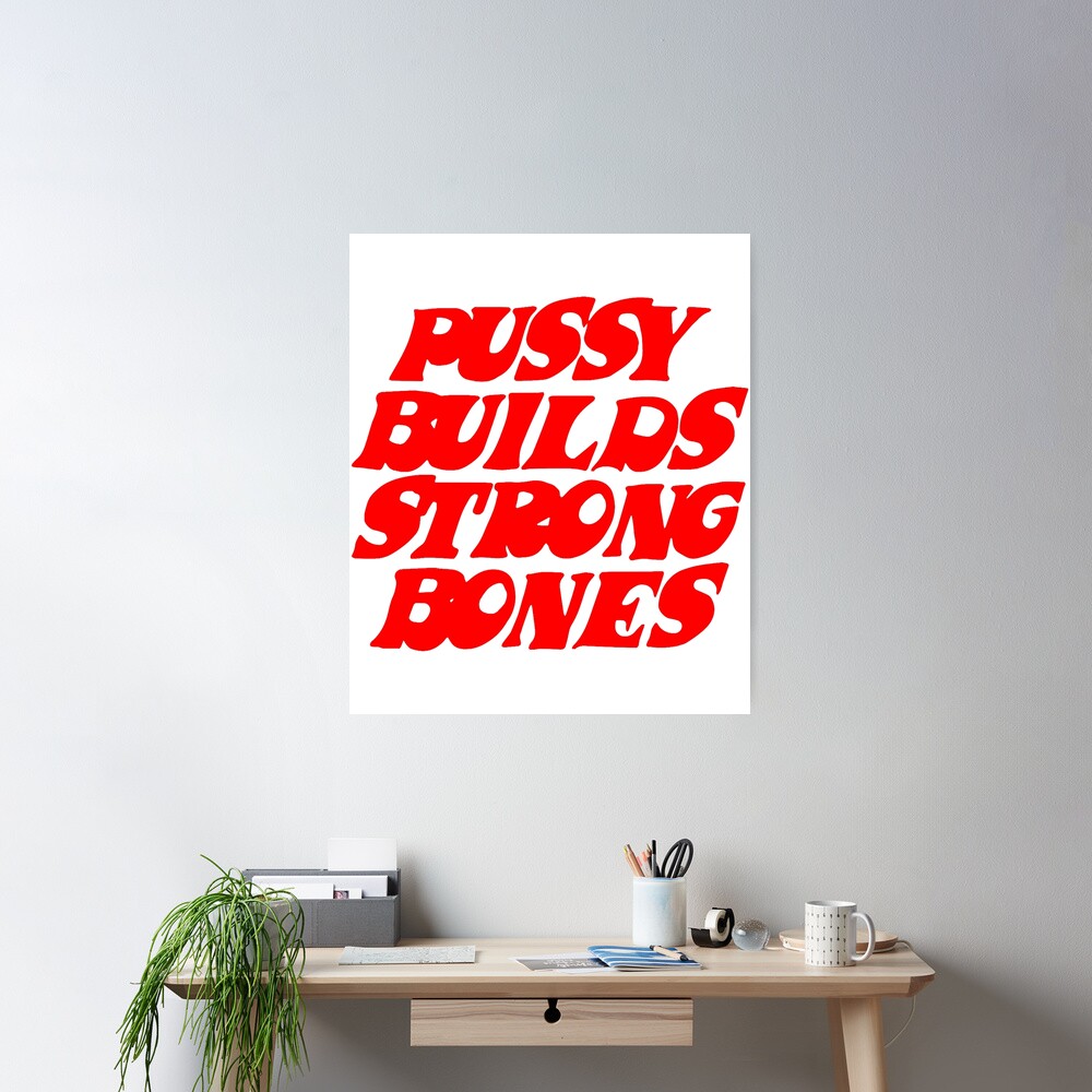 Funny Graphic Gift Pussy Builds Strong Bones Retro Wave