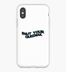 Schließe dein Quiznak iPhone-Hülle & Cover