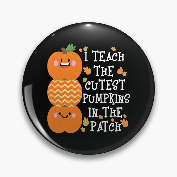 Item preview, I Teach The Cutest Pumpkins In The Patch Funny Halloween designed and sold by DNW-art.