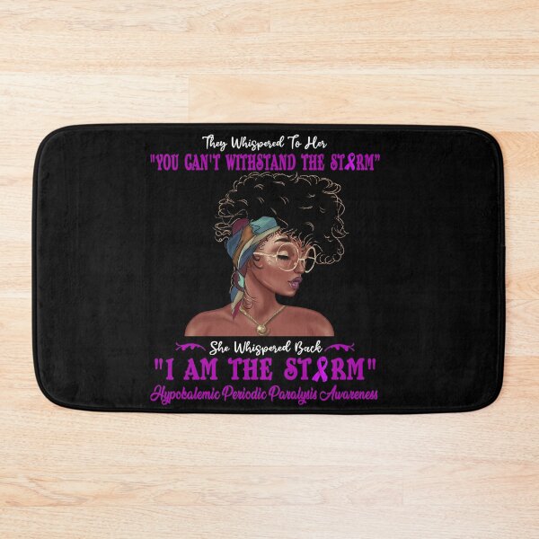 Item preview, I Am The Storm Hypokalemic Periodic Paralysis Awareness designed and sold by Gillosina.