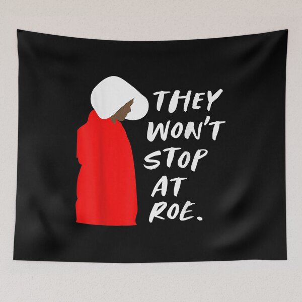 Item preview, Pro Choice Reproductive Womens Rights They Won't Stop At Roe  designed and sold by aumarian.