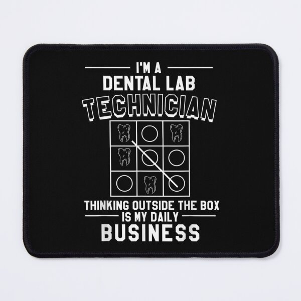 Item preview, I'm A Dental Lab Technician Thinking Outside The Box  designed and sold by aumarian.