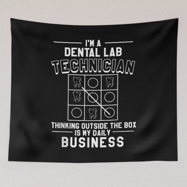 Item preview, I'm A Dental Lab Technician Thinking Outside The Box  designed and sold by aumarian.