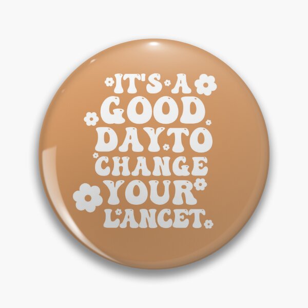 Item preview, Its A Good Day To Change Your Lancet  designed and sold by CatGirl101.