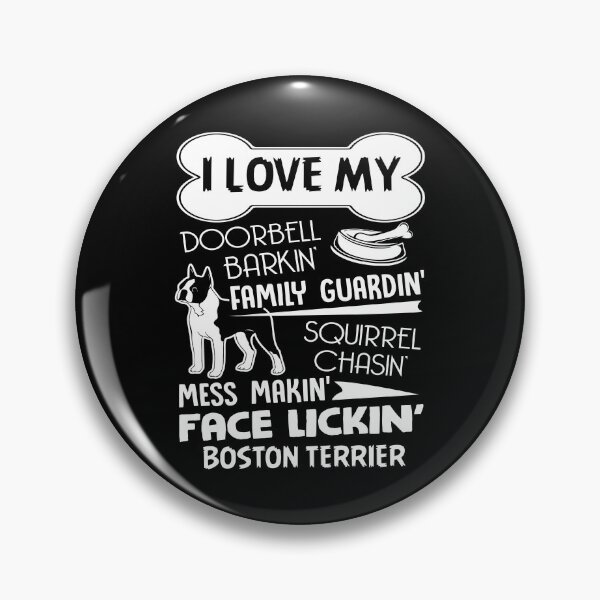 Item preview, I Love My Boston Terrier designed and sold by UnknownArtistt.