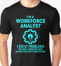 WORKFORCE ANALYST - NICE DESIGN 2017 Unisex T-Shirt