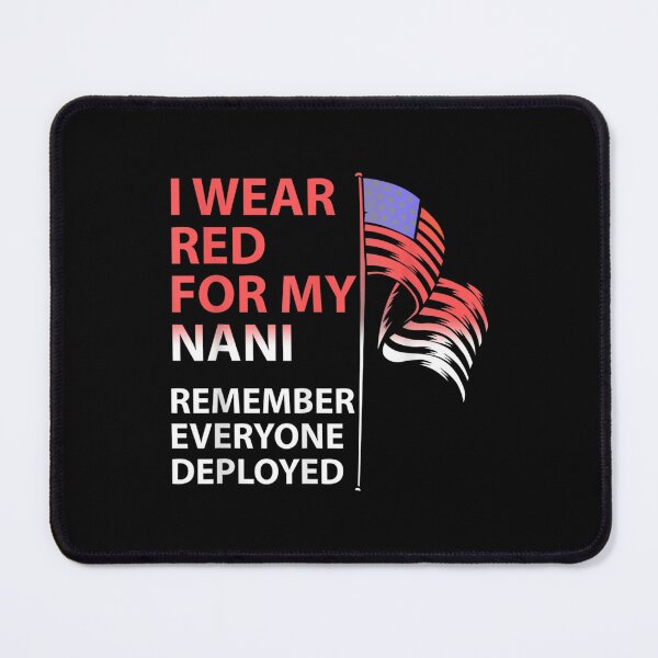 Item preview, I Wear Red For My Nani Grandma Remember Everyone Deployed  designed and sold by aumarian.