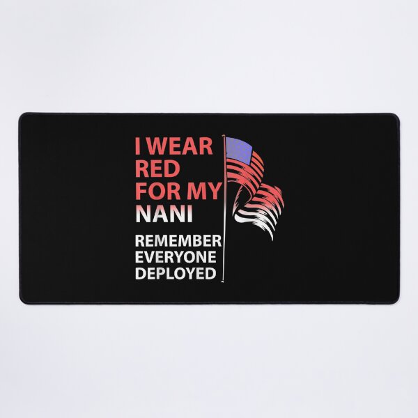 Item preview, I Wear Red For My Nani Grandma Remember Everyone Deployed  designed and sold by aumarian.