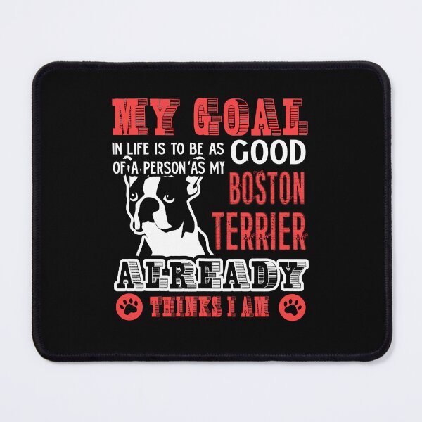 Item preview, My Life Is So Good With Boston Terrier designed and sold by UnknownArtistt.