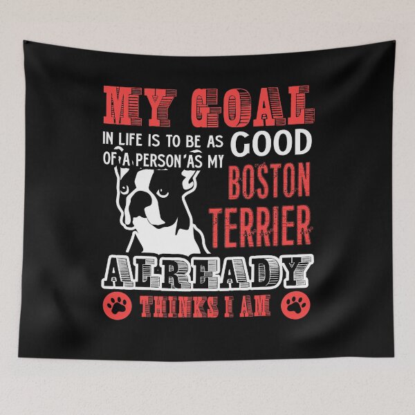 Item preview, My Life Is So Good With Boston Terrier designed and sold by UnknownArtistt.