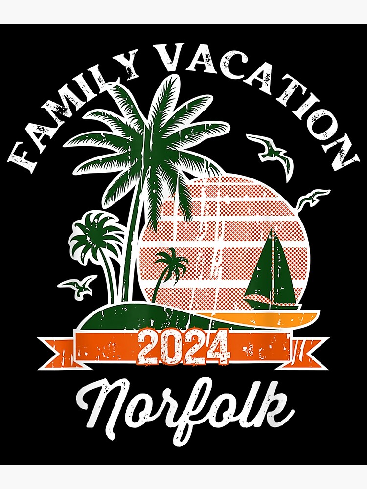 "Family Vacation 2024 Family Matching Norfolk " Poster for Sale by