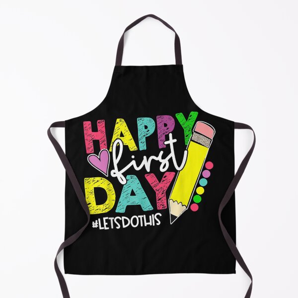 Item preview, Happy First Day Let's Do This Welcome Back To School Teacher designed and sold by aumarian.