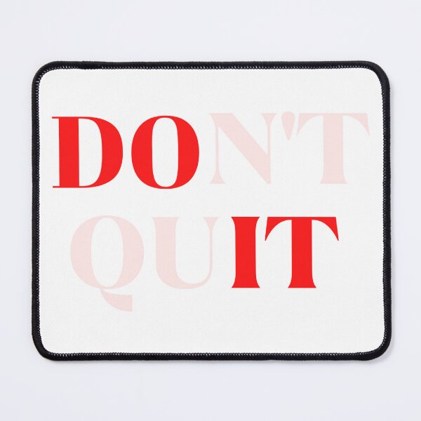Item preview, Don't Quit  designed and sold by Zeetube.