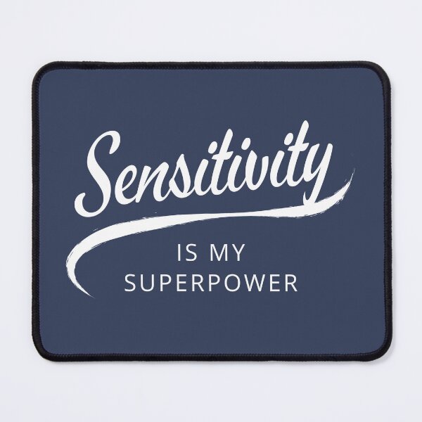 Item preview, Sensitivity Is My Superpower designed and sold by HSPgiftshop.
