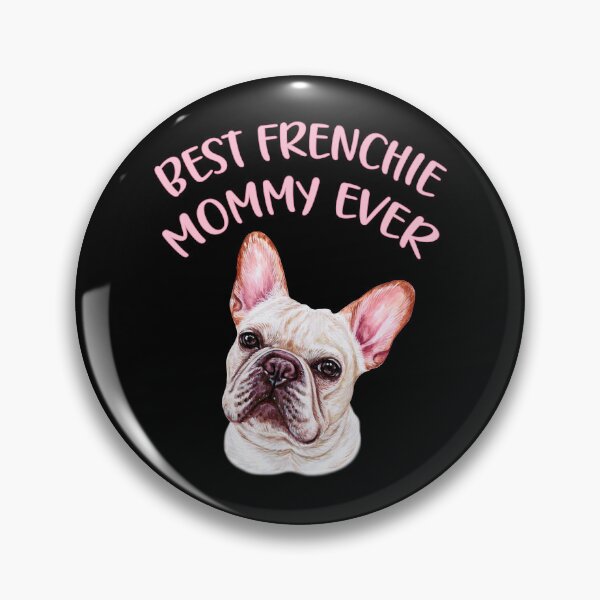 Item preview, Best Frenchie mommy ever designed and sold by Lolly's Lane Shoppe.