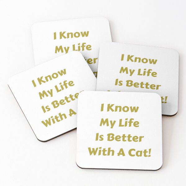 Item preview, I know life is better with a cat! designed and sold by fredgarden8.