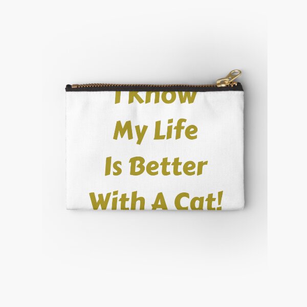 Item preview, I know life is better with a cat! designed and sold by fredgarden8.