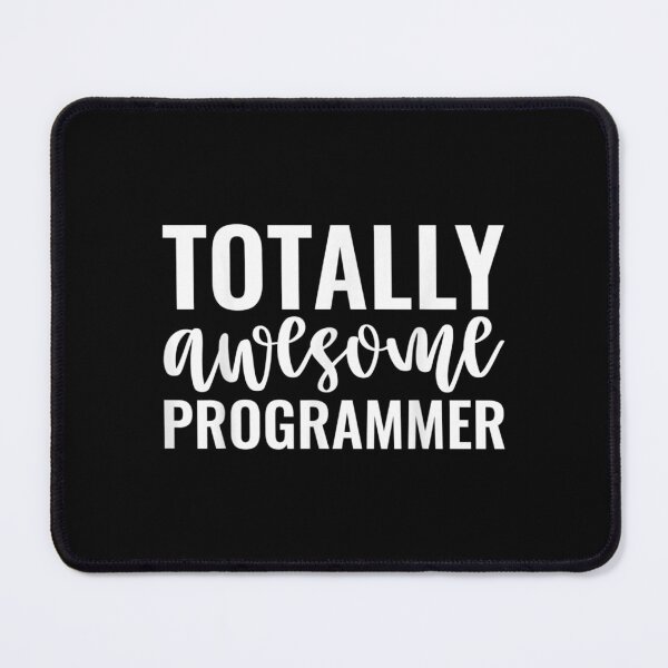 Item preview, Totally Awesome Programmer Funny Programming  designed and sold by aumarian.