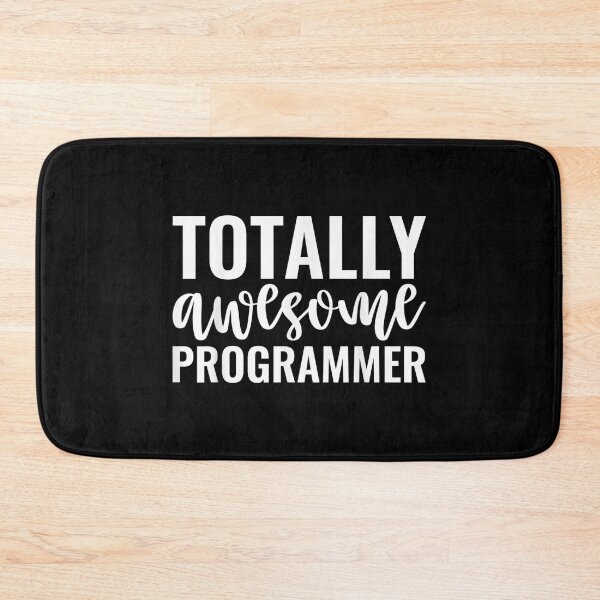 Item preview, Totally Awesome Programmer Funny Programming  designed and sold by aumarian.