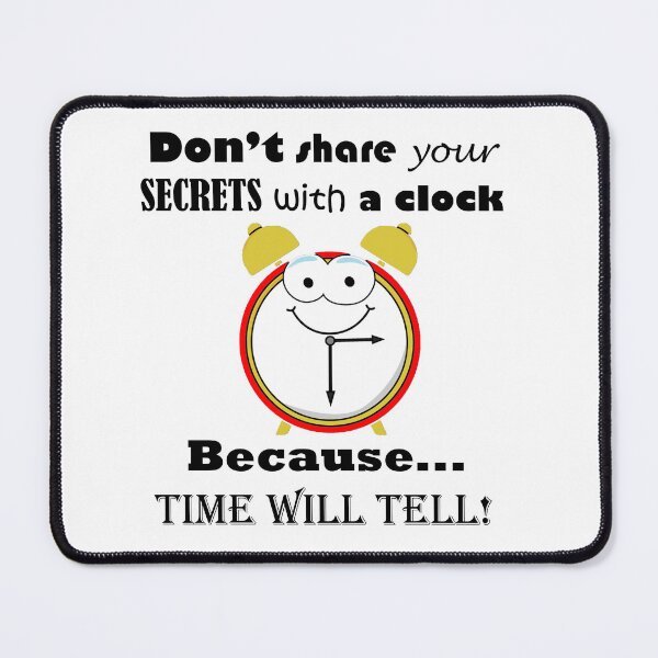 Item preview, Time Will Tell Play on Words Graphic designed and sold by ninasilver.